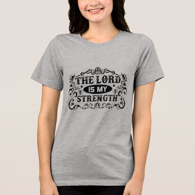 Herren är min styrka kristen t shirt (Framsida)
