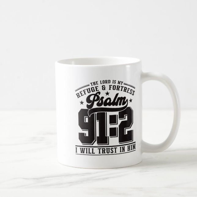 Herren är min tillflykt & fästning – Psalm 91_2  Kaffemugg (Höger)