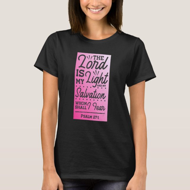 Herren är mitt ljus Psalm 271 Rosa Ombre Christia T Shirt (Framsida)