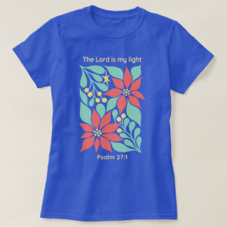 Herren Är Mitt Ljus – Psalm 27:1 Blommig Jul T Shirt