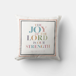 Herren är vår styrka: Nehemiah 8:10 Kudde