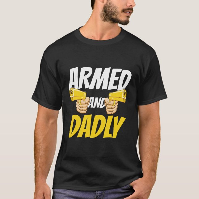 Herren Armed And Dadly Rolig Dödlig Fader G T-Shir T Shirt (Framsida)