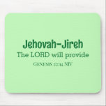 Herren kommer att tillhandahålla bibelns Ljust grö Musmatta<br><div class="desc">Denna vackra musknapp har en av Guds namn,  Jehovah-Jireh,  som elaket Herren kommer att tillhandahålla,  tillsammans med den bibelvers som följer från bok i Genesis.</div>