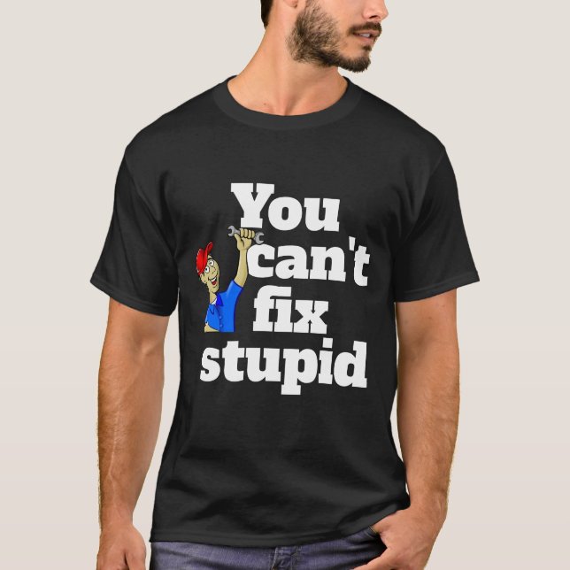 Herrmode DU KAN INTE FIXA DUMHET rolig nyhet T Shirt (Framsida)