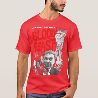 Herschell Gordon Lewiss Blood Feast T Shirt