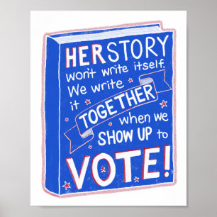 HERSTORY kommer inte att skriva sig själv - kom up Poster