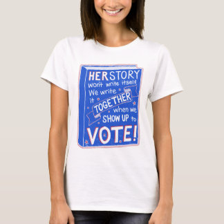 HERSTORY kommer inte att skriva sig själv - kom up T Shirt