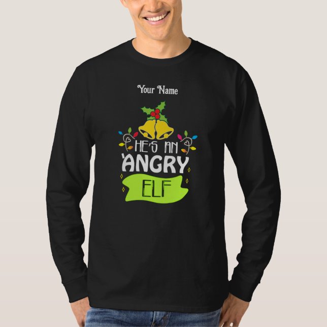 Hes An Arg Elf T Shirt (Framsida)