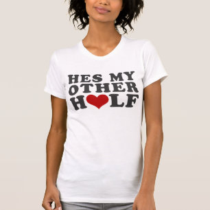 Hes min annan halva t shirt