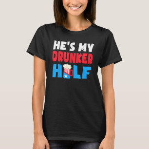 Hes min drunker halv 4 juli Beer Drinking America T Shirt