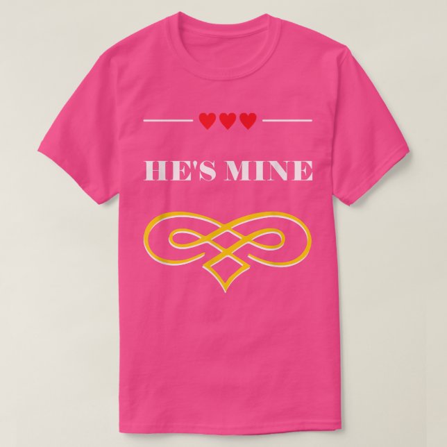 Hes Mine Funny Bride Humor-fru som ska vara Bröllo T Shirt (Design framsida)