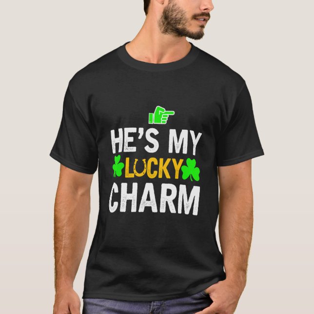He's My Lucky Charm Matching St Patricks Day Coupl T Shirt (Framsida)