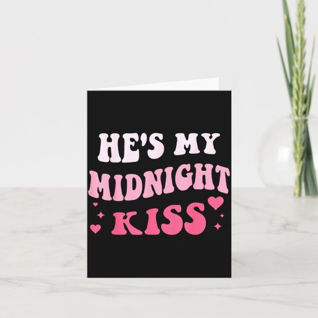 He's My Midnight Kiss Saying Romantic Couple New Y Kort (Framsida)