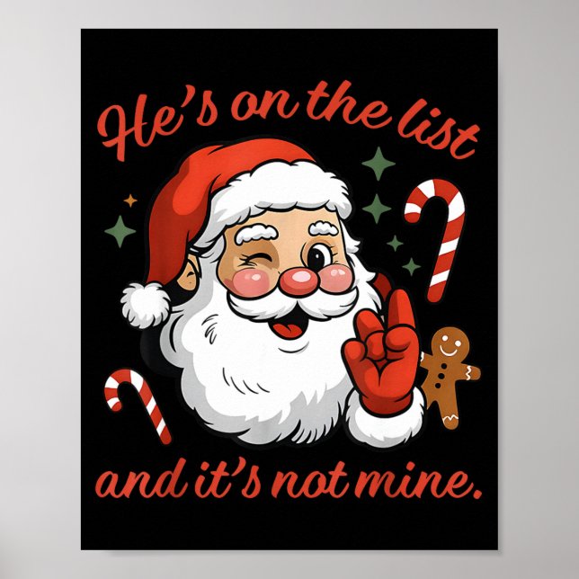 He's On The List And It's Not Mine Christmas Santa Poster (Framsidan)
