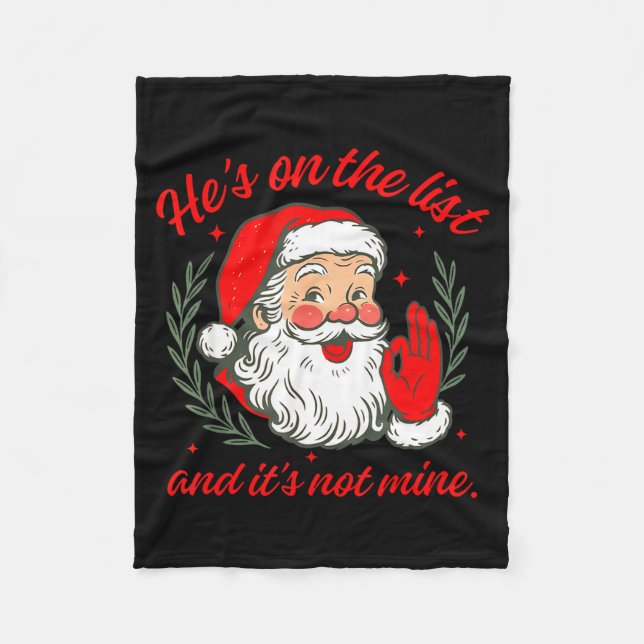 He's On The List And It's Not Mine  Fleecefilt (Framsidan)