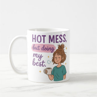 Het Mess Men Gör Mitt Bästa Mugg