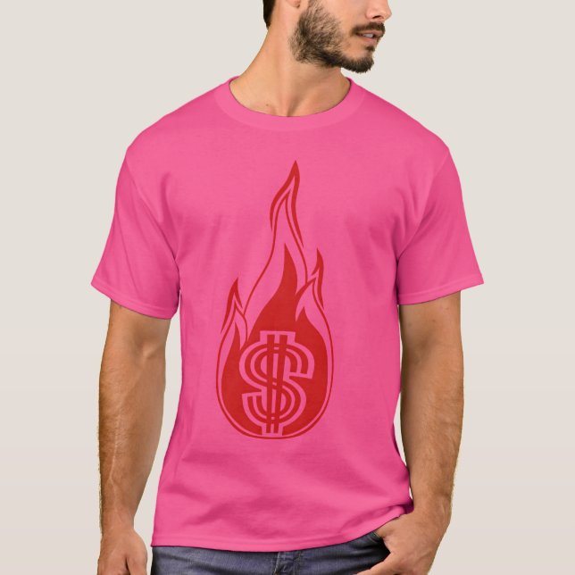 heta pengar bränna spendera eld låga fackla dollar t shirt (Framsida)