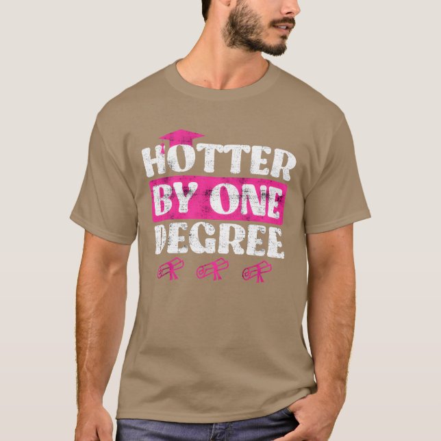 Hetare med en grad Masterstudier magisterexamen T Shirt (Framsida)