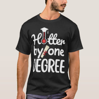 Hetare med en grad - Rolig examen T Shirt