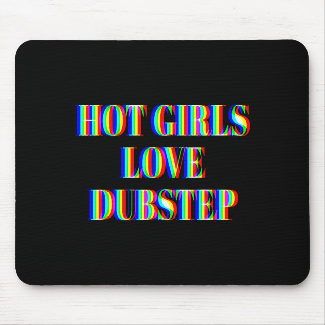 Hetaste Tjejer älskar Dubstep Edm Dans Rave Musik  Musmatta (Framsidan)