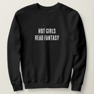 Hetaste tjejer läser fantasy-sweatshirt t shirt