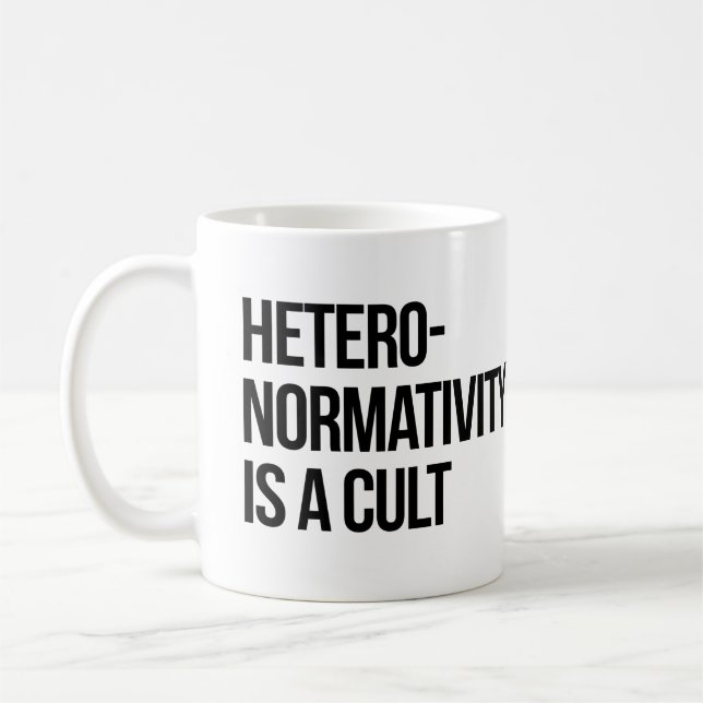 Hetero-normativitet är en kult kaffemugg (Vänster)