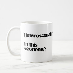 Heterosexualitet i denna ekonomi? kaffemugg