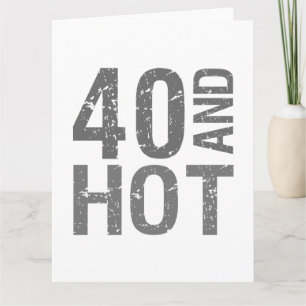 Hett 40:e födelsedagen kort