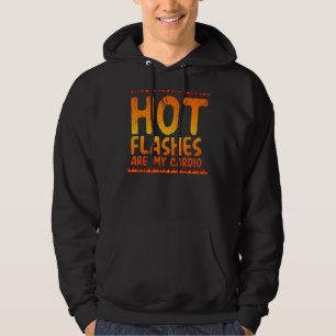 Hett-blinkning är min Cardio-menopaus Menopausal m Hoodie