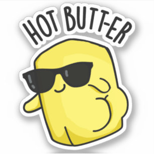 Hett Butter Funny Food Pun Klistermärken