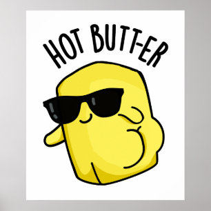 Hett Butter Funny Food Pun Poster