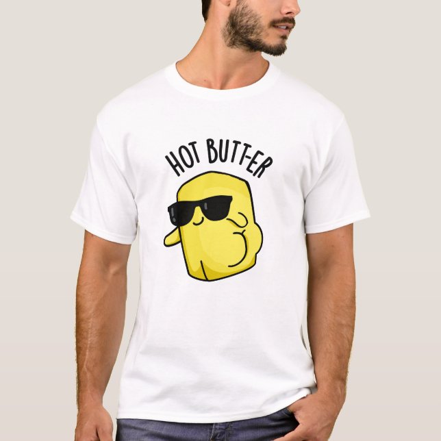 Hett Butter Funny Food Pun T Shirt (Framsida)