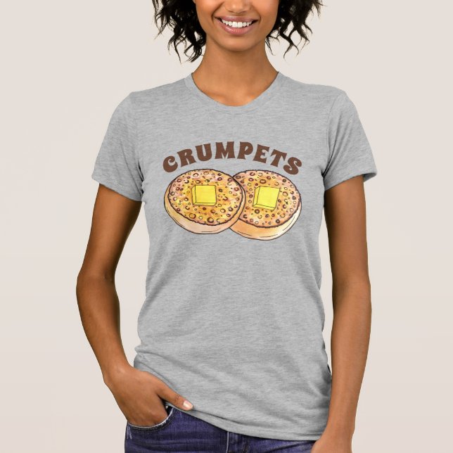 Hett Buttered Crumpets UK Cuisine British Food T Shirt (Framsida)
