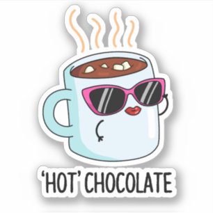 Hett Chocolate Funny Drink Pun Klistermärken