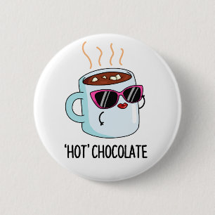 Hett Chocolate Funny Drink Pun Knapp