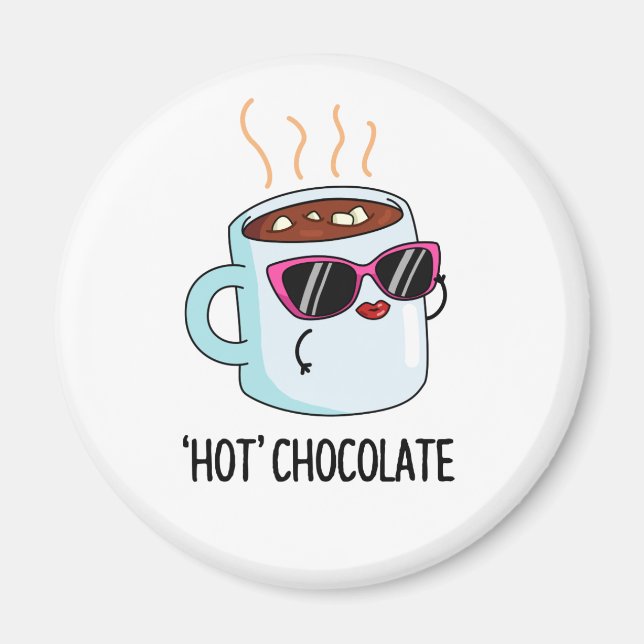 Hett Chocolate Funny Hett Cocoa Drink Pun Magnet (Framsidan)