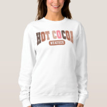 Hett Cocoa Weather Sweater