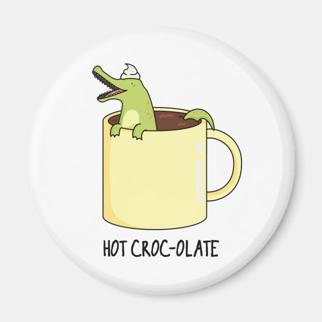 Hett Croc colate Funny Crokodile Pun Magnet (Framsidan)