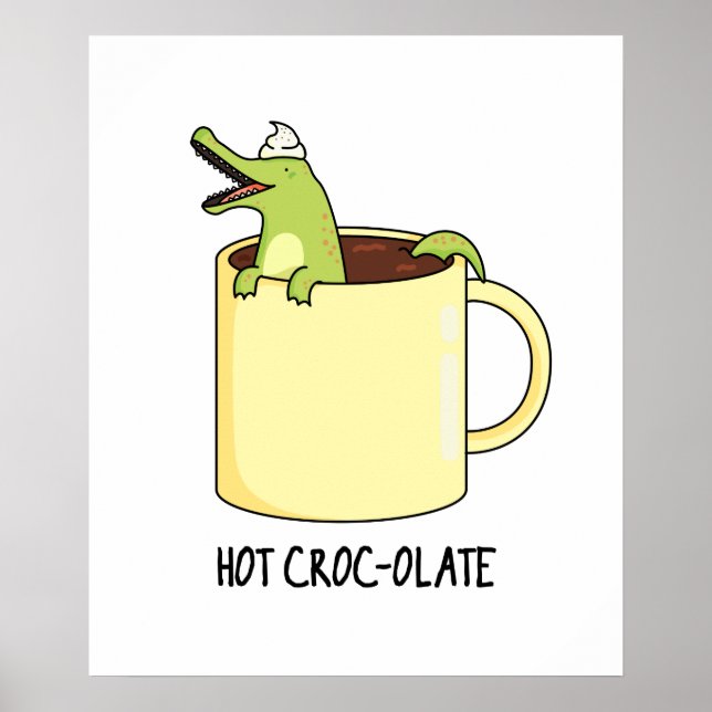 Hett Croc colate Funny Crokodile Pun Poster (Framsidan)