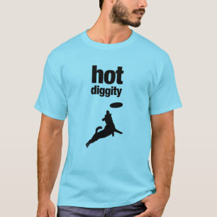 Hett Diggity T Shirt