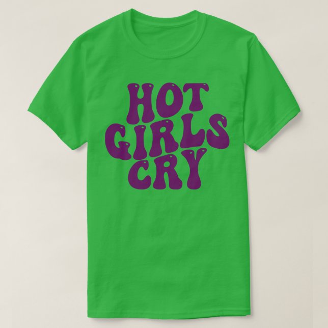 hett flickor gråter 1 t shirt (Design framsida)