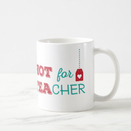 HETT för TEAcher Kaffemugg