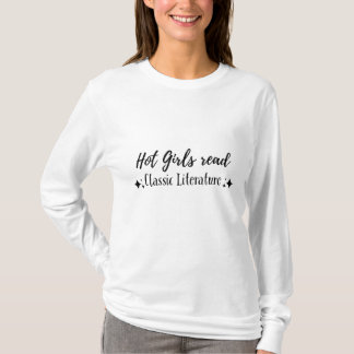 Hett Girls Läs klassiskt litteratur T Shirt