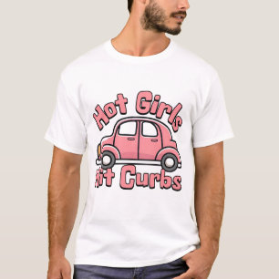 Hett Girls Slå Curbs Rosa Funny Design T Shirt