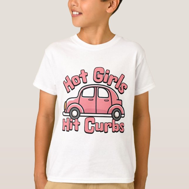Hett Girls Slå Curbs Rosa Funny T Shirt (Framsida)