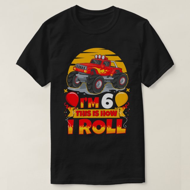 Hett Hjul födelsedag Im 6 Så här rullar jag Monste T Shirt (Design framsida)