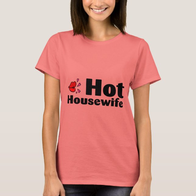 Hett Housefru Tee Shirt (Framsida)