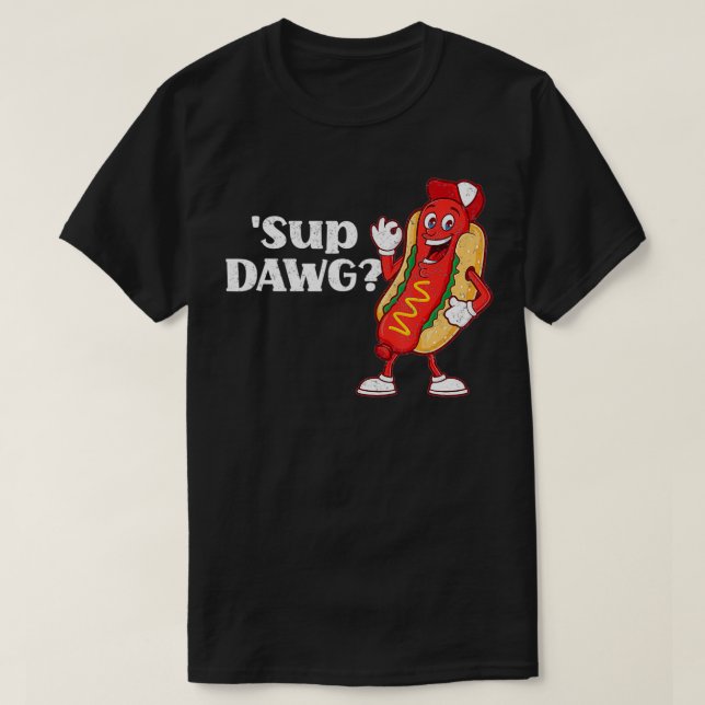Hett Hund Cute 'Sup Dawg Weiner Party Sause Funny  T Shirt (Design framsida)