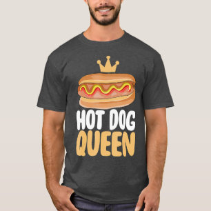 Hett Hund Gift Hotdog Queen T Shirt