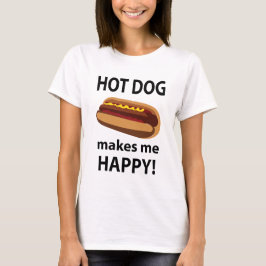Hett Hund gör Lycklig Hett Hund T Shirt